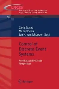 Control of Discrete-Event Systems: Automata and Petri Net Perspectives