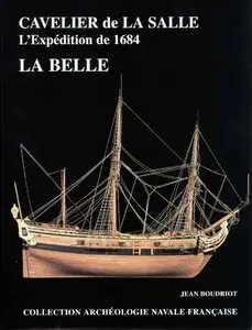 Cavelier de La Salle L’Expedition de 1684 La Belle (repost)