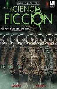 John Carpenter - Relatos de Ciencia Ficción - Patrón de Interferencia 5 (de 05)