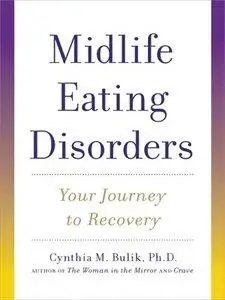 Midlife Eating Disorders: Your Journey to Recovery (repost)