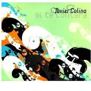 Javier Colina: Si te contara