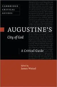 Augustine's City of God: A Critical Guide (Repost)