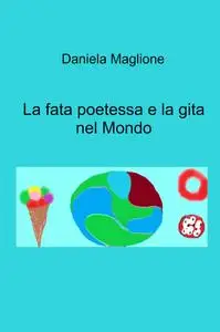 La fata poetessa e la gita nel Mondo
