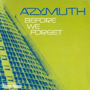 Azymuth - Before We Forget (2000)