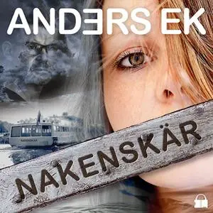 «Nakenskär» by Anders Ek