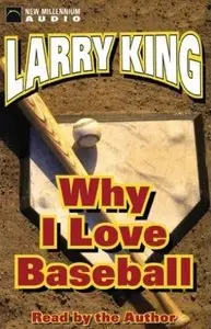 Why I Love Baseball (Audiobook) (Repost)
