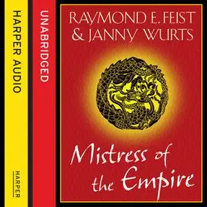 «Mistress of the Empire» by Raymond E. Feist,Janny Wurts