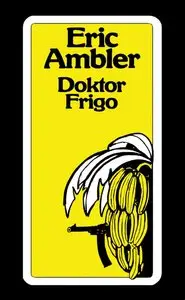 Ambler, Eric - Doktor Frigo