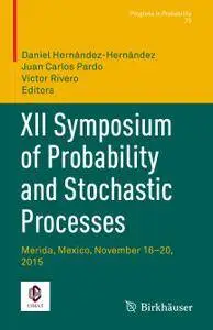 XII Symposium of Probability and Stochastic Processes