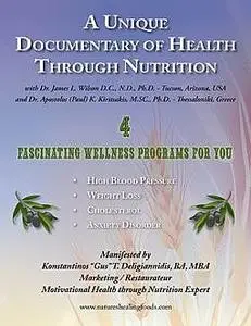 «A Unique Documentary of Health through Nutrition» by Konstantinos T.Deligiannidis