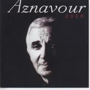 Charles Aznavour  - Aznavour 2000