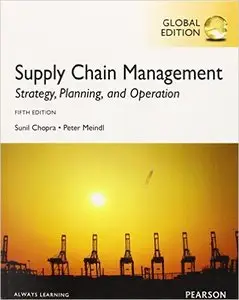 Supply Chain Management: Strategy, Planning, and Operation. Sunil Chopra