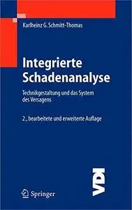 Integrierte Schadenanalyse: Technikgestaltung und das System des Versagens (Repost)