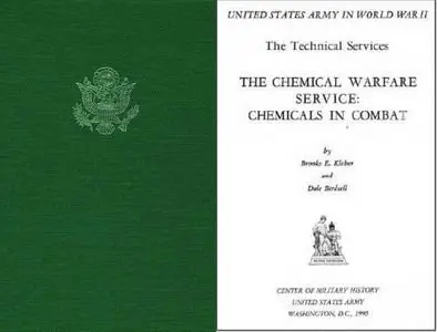 The Chemical Warfare Service: Chemicals in Combat