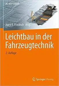 Leichtbau in der Fahrzeugtechnik, Auflage: 2