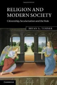 Religion and Modern Society: Citizenship, Secularisation and the State (repost)