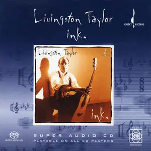 Livingston Taylor - Ink (2003) MCH PS3 ISO + DSD64 + Hi-Res FLAC