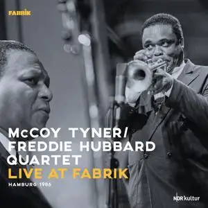 McCoy Tyner & Freddie Hubbard Quartet - Live at Fabrik Hamburg 1986 (2022)