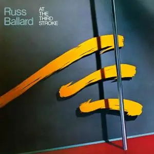 Russ Ballard - At The Third Stroke (1978) [Reissue 2009]