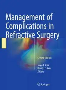 Management of Complications in Refractive Surgery, Second Edition