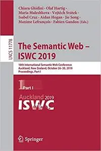 The Semantic Web – ISWC 2019: 18th International Semantic Web Conference, Auckland, New Zealand, October 26–30, 2019, Pr