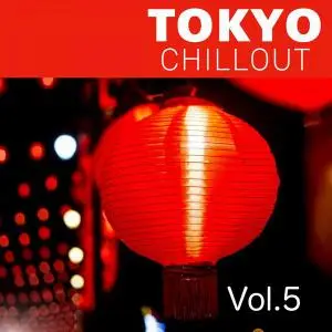 V.A. - Tokyo Chillout Vol. 5 (2019)