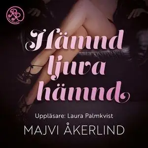 «Hämnd, ljuva hämnd» by Majvi Åkerlind