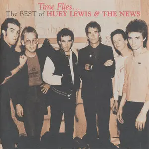 Huey Lewis And The News - Time Flies...The Best Of Huey Lewis & The News (1996) U.S. First Pressing **REPOST**