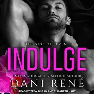 «Indulge» by Dani Rene