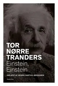 «Einstein, Einstein» by Tor Nørretranders