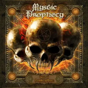 Mystic Prophecy - Best of Prophecy Years (2013)[Compilation]
