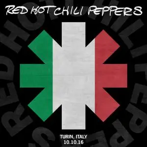 Red Hot Chili Peppers - 2016/10/10 Torino, IT (2016) [Official Digital Download]