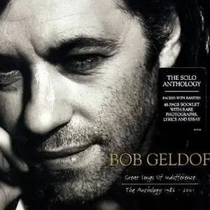 Bob Geldof - Great Songs Of Indifference: The Anthology 1986 - 2001 [4 CD] (2005)