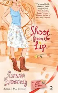 Leann Sweeney, "Shoot from the Lip"