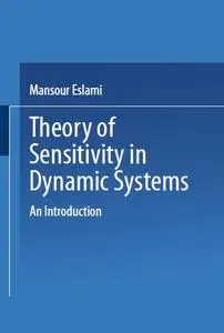 Theory of Sensitivity in Dynamic Systems: An Introduction