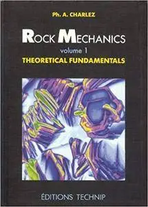 Rock Mechanics Volume 1: Theoretical Fundamentals