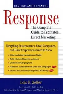 Response: The Complete Guide to Profitable Direct Marketing