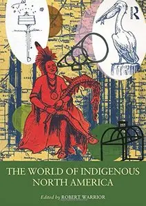 The World of Indigenous North America (Repost)