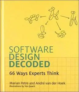 Software Design Decoded: 66 Ways Experts Think