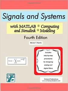 Signals and Systems with MATLAB Computing and Simulink Modeling, Fourth Edition