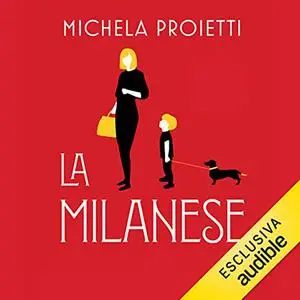 «La milanese» by Michela Proietti