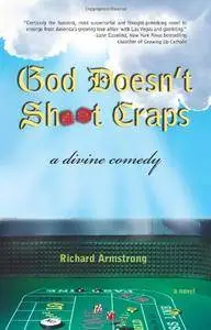 God Doesn't Shoot Craps: A Divine Comedy(Repost)