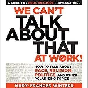 We Can't Talk About That at Work! [Audiobook]