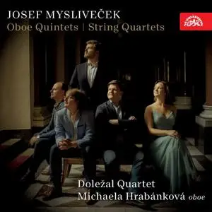 Michaela Hrabánková - Myslivecek: Oboe Quintets String Quartets (2020)