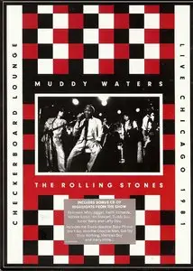 Muddy Waters & The Rolling Stones - Live at the Checkerboard Lounge, Chicago 1981 (2012) [CD]