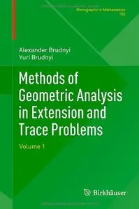 Methods of Geometric Analysis in Extension and Trace Problems: Volume 1 (repost)