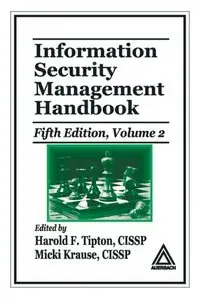 Information Security Management Handbook, 5 Ed. Vol. 2