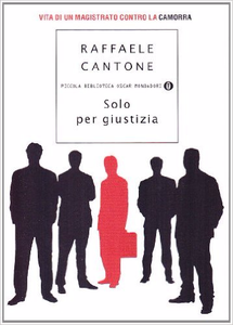Solo per giustizia - Raffaele Cantone