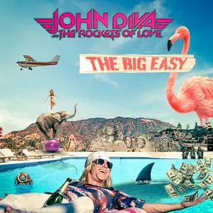John Diva & the Rockets of Love - The Big Easy (2023) [Official Digital Download]