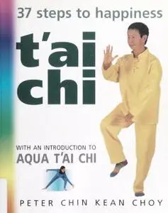 T'ai Chi Form: 37 Steps to Happiness